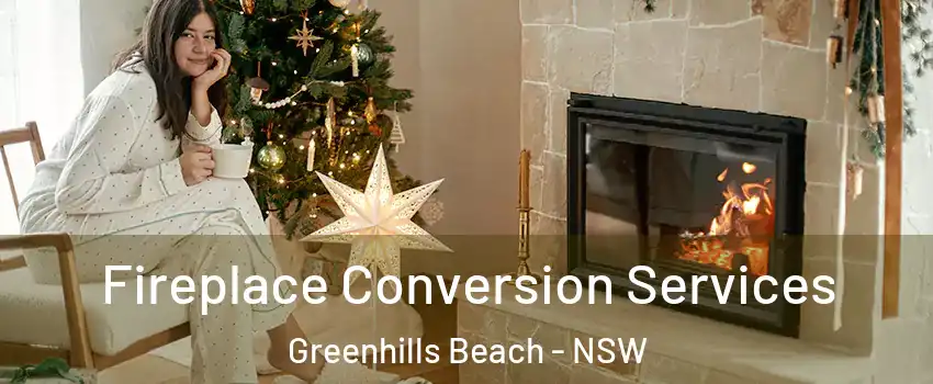 Fireplace Conversion Services Greenhills Beach - NSW