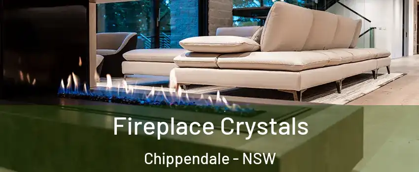  Fireplace Crystals Chippendale - NSW