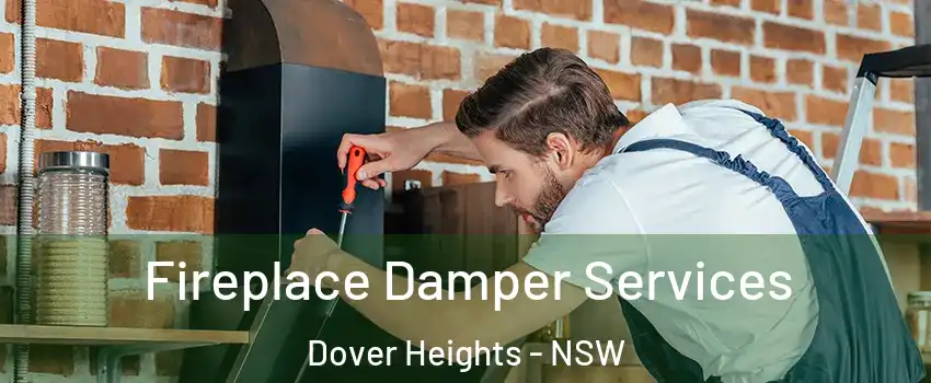 Fireplace Damper Services Dover Heights - NSW