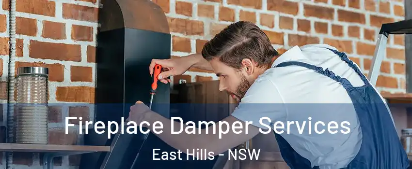 Fireplace Damper Services East Hills - NSW