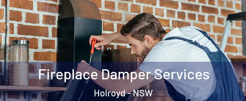 Fireplace Damper Services Holroyd - NSW