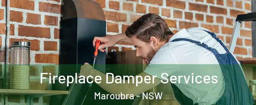 Fireplace Damper Services Maroubra - NSW