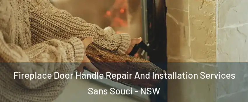 Fireplace Door Handle Repair And Installation Services Sans Souci - NSW