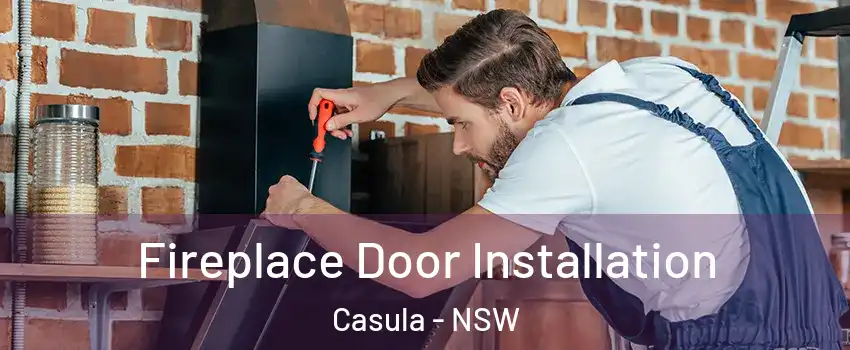 Fireplace Door Installation Casula - NSW