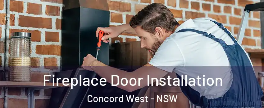 Fireplace Door Installation Concord West - NSW