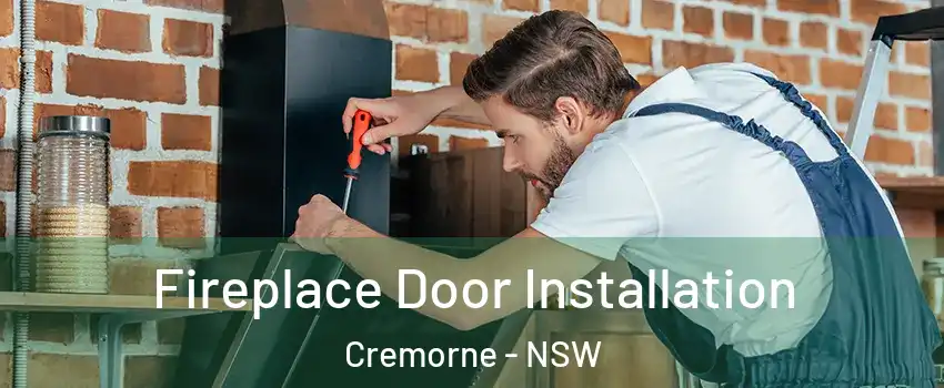 Fireplace Door Installation Cremorne - NSW