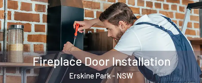Fireplace Door Installation Erskine Park - NSW