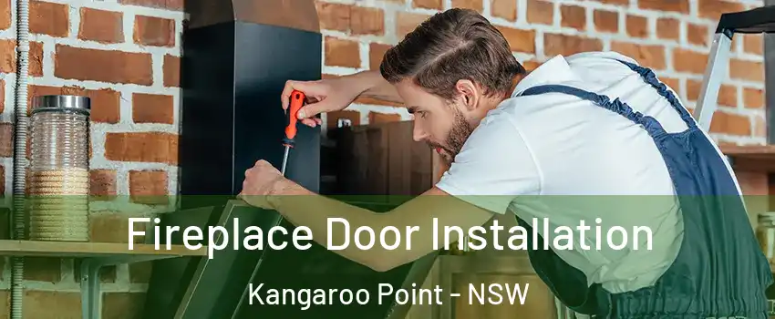 Fireplace Door Installation Kangaroo Point - NSW