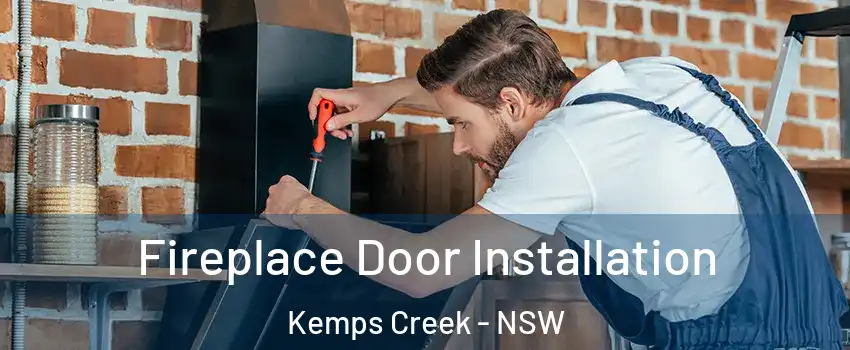 Fireplace Door Installation Kemps Creek - NSW
