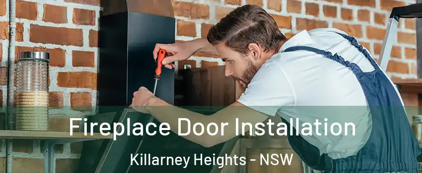 Fireplace Door Installation Killarney Heights - NSW