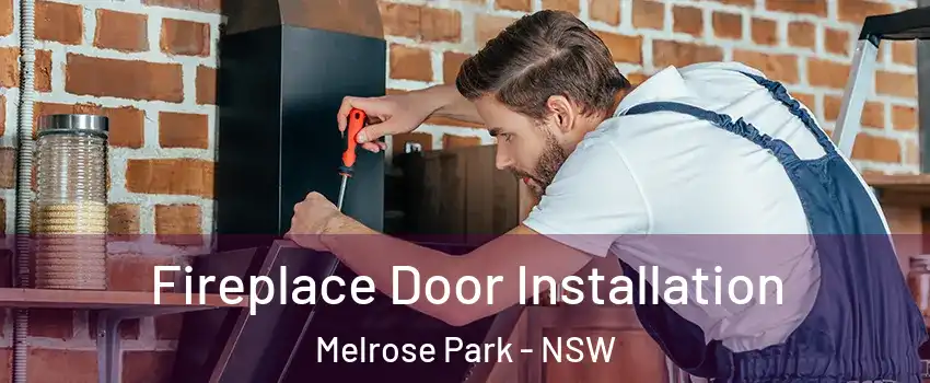 Fireplace Door Installation Melrose Park - NSW