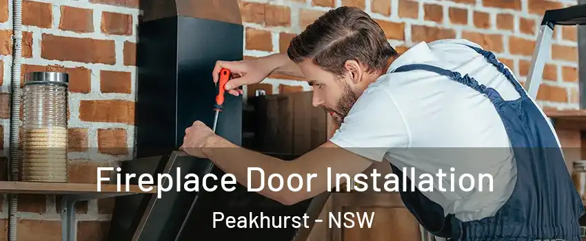 Fireplace Door Installation Peakhurst - NSW