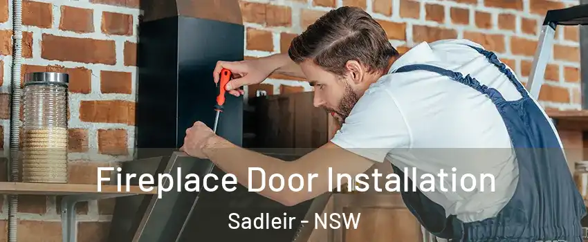 Fireplace Door Installation Sadleir - NSW