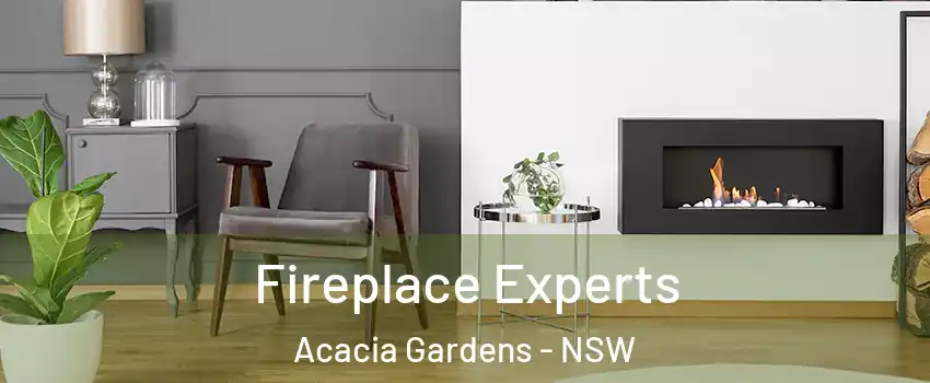 Fireplace Experts Acacia Gardens - NSW