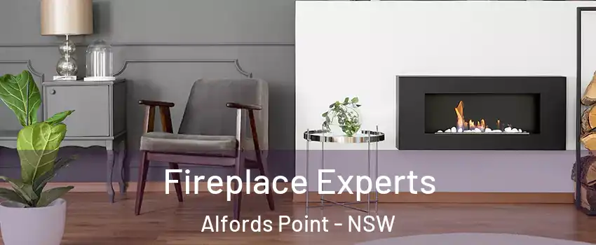Fireplace Experts Alfords Point - NSW