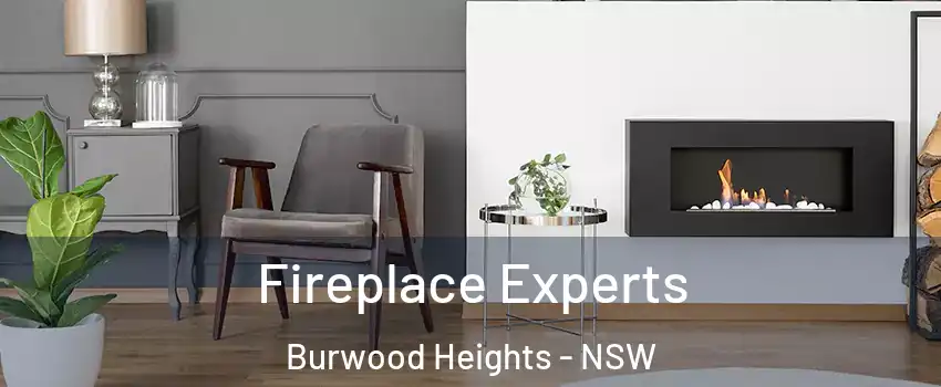 Fireplace Experts Burwood Heights - NSW