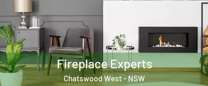 Fireplace Experts Chatswood West - NSW