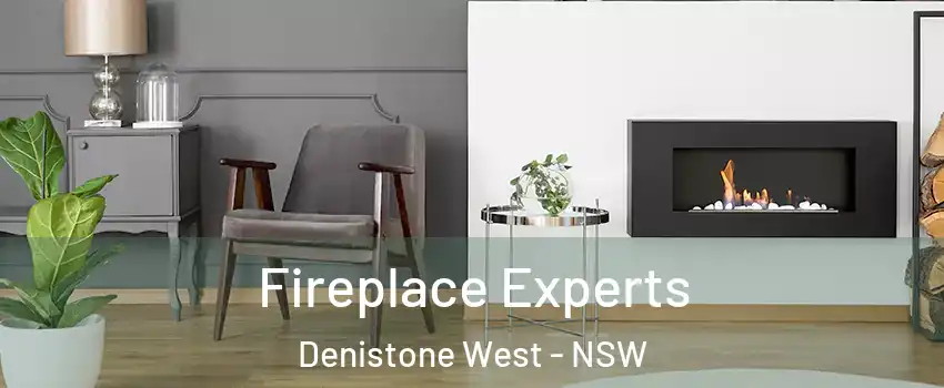 Fireplace Experts Denistone West - NSW