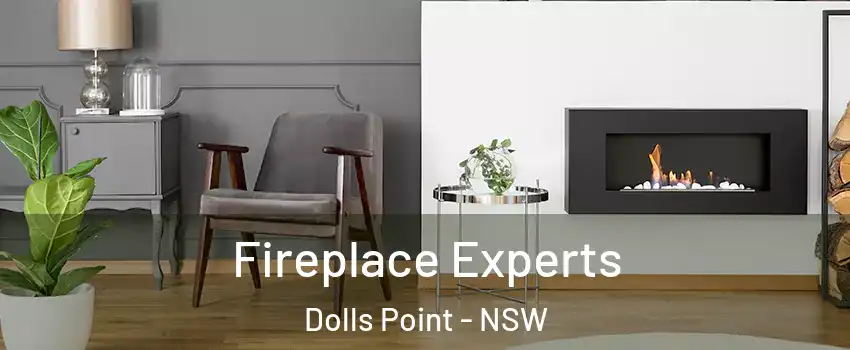 Fireplace Experts Dolls Point - NSW