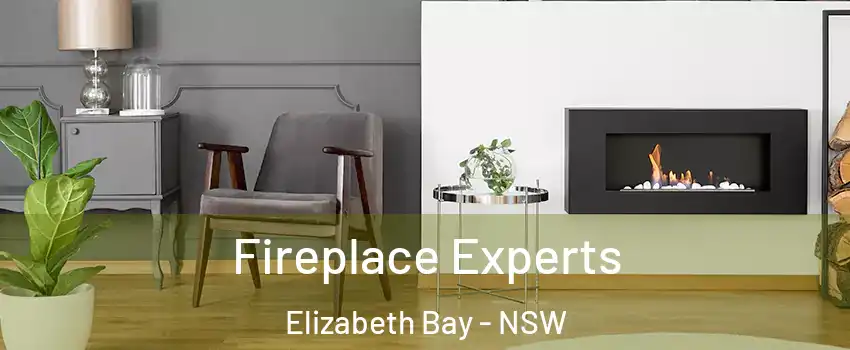 Fireplace Experts Elizabeth Bay - NSW
