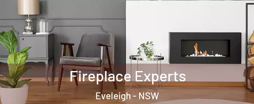 Fireplace Experts Eveleigh - NSW