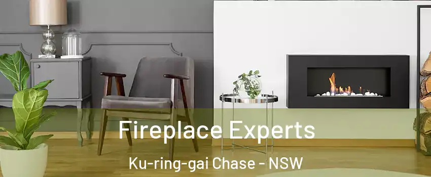Fireplace Experts Ku-ring-gai Chase - NSW