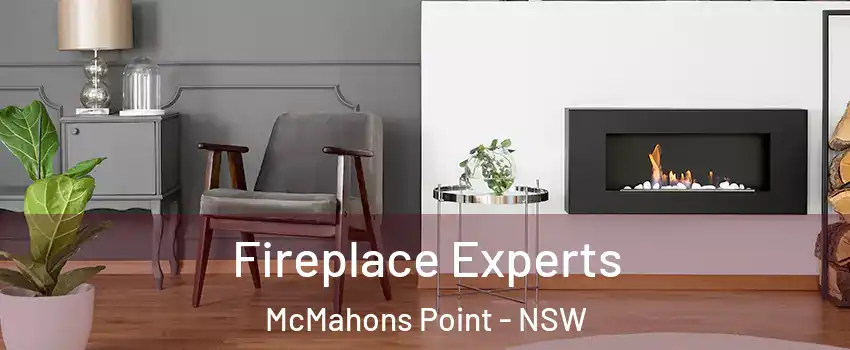 Fireplace Experts McMahons Point - NSW
