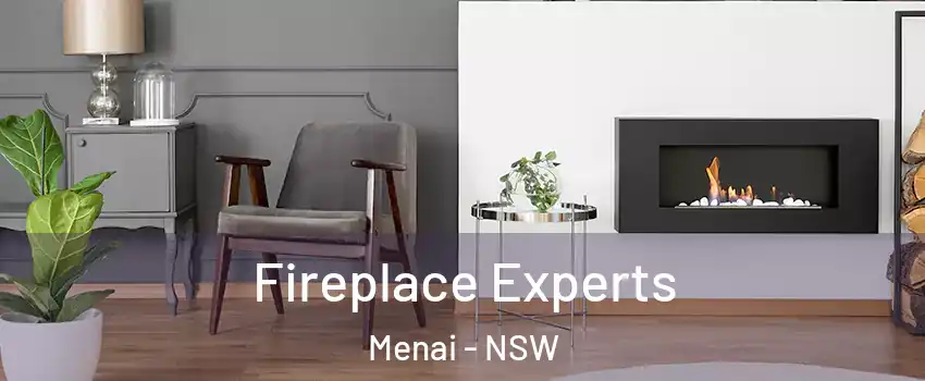Fireplace Experts Menai - NSW