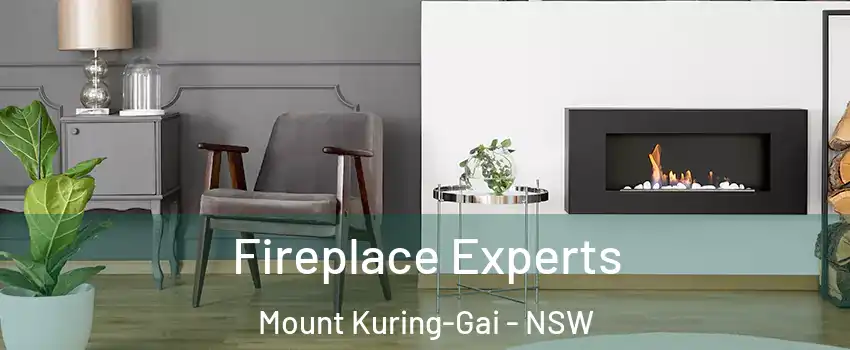 Fireplace Experts Mount Kuring-Gai - NSW