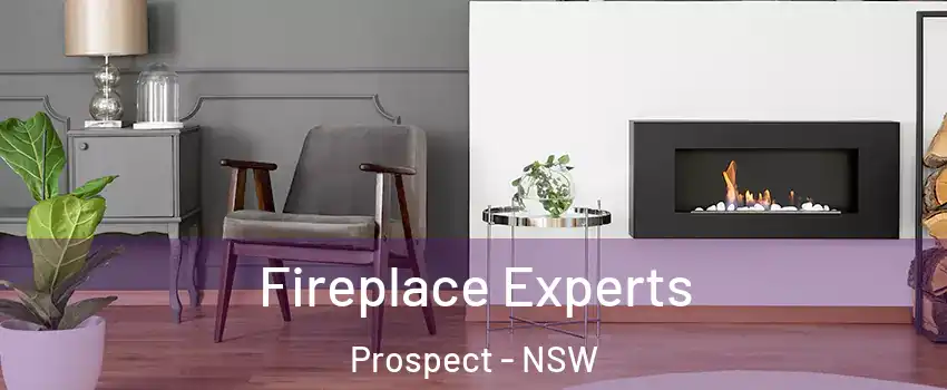 Fireplace Experts Prospect - NSW