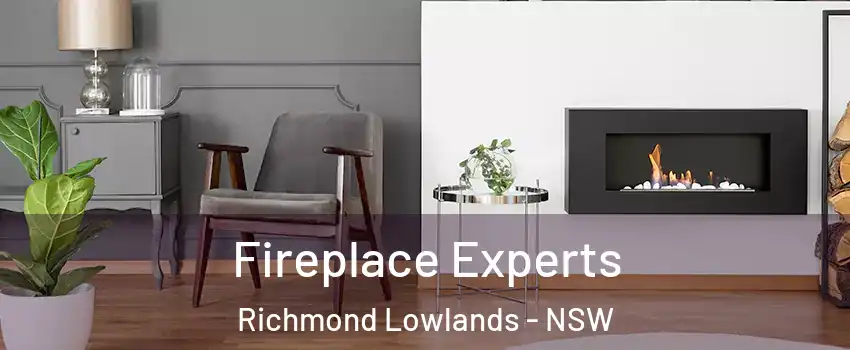 Fireplace Experts Richmond Lowlands - NSW