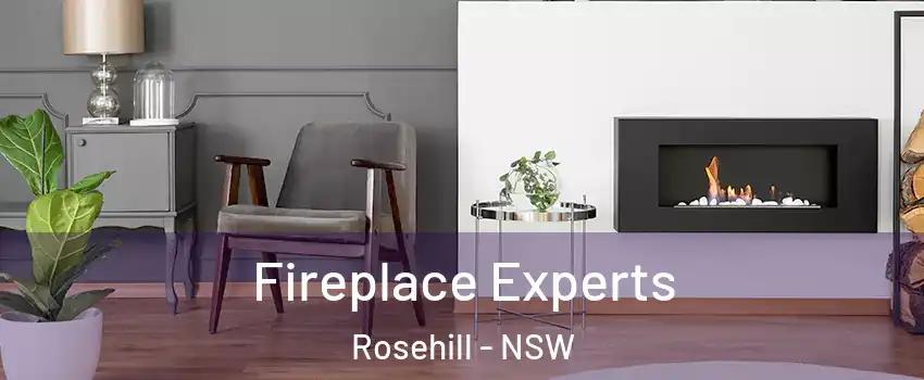 Fireplace Experts Rosehill - NSW