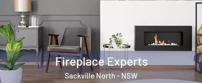 Fireplace Experts Sackville North - NSW