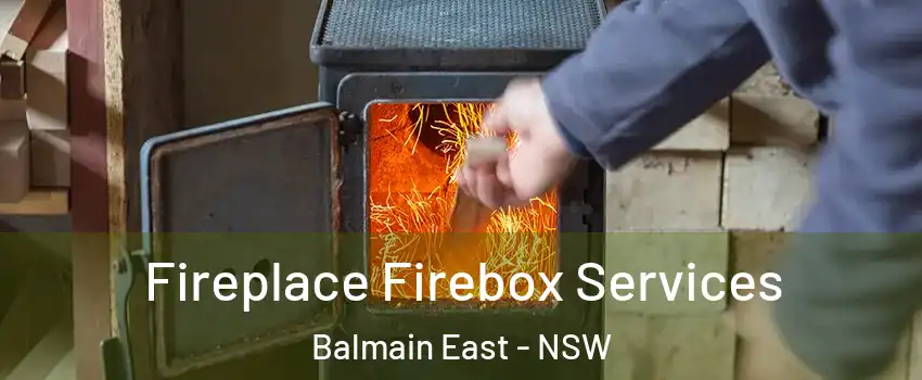 Fireplace Firebox Services Balmain East - NSW