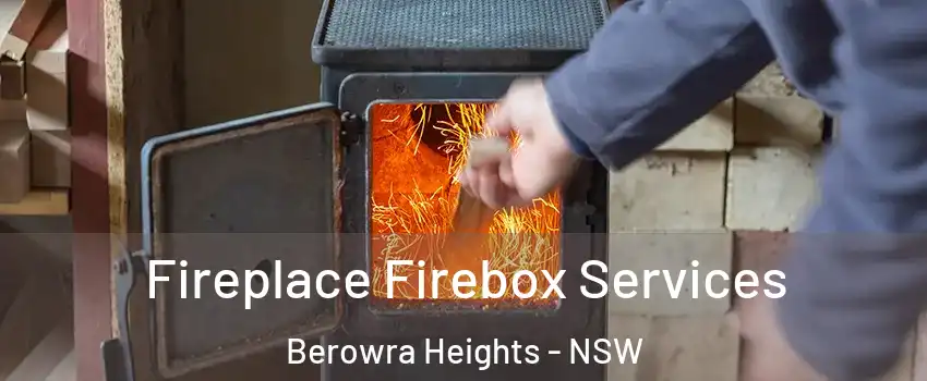 Fireplace Firebox Services Berowra Heights - NSW
