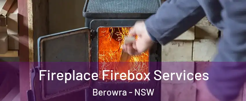 Fireplace Firebox Services Berowra - NSW