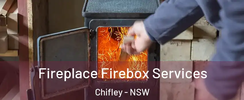 Fireplace Firebox Services Chifley - NSW