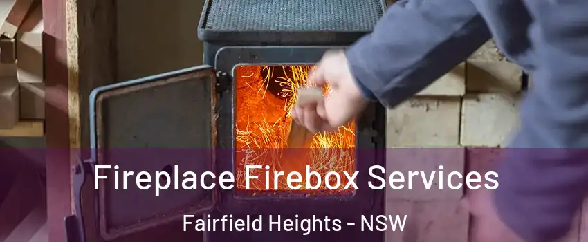 Fireplace Firebox Services Fairfield Heights - NSW