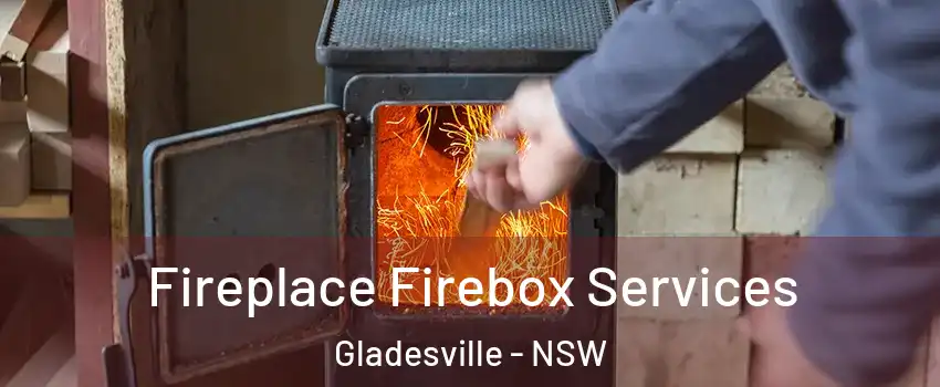 Fireplace Firebox Services Gladesville - NSW