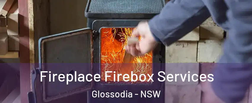 Fireplace Firebox Services Glossodia - NSW
