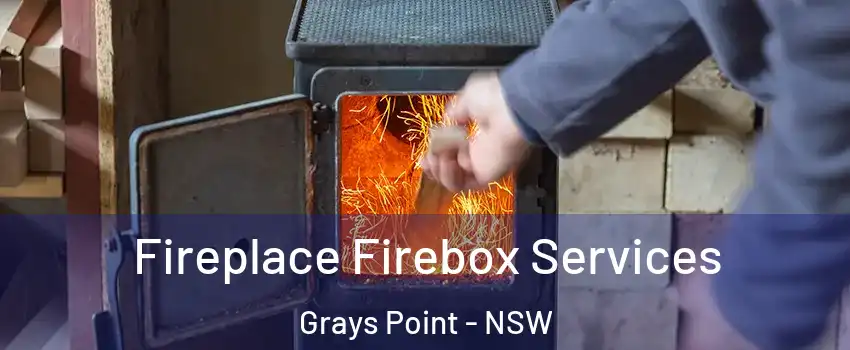 Fireplace Firebox Services Grays Point - NSW
