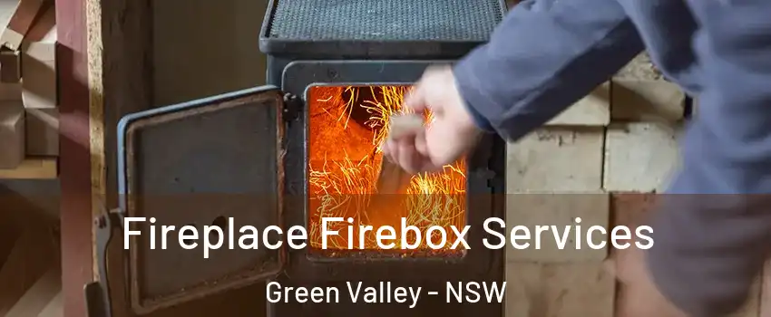 Fireplace Firebox Services Green Valley - NSW