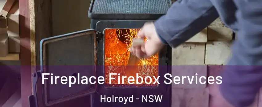 Fireplace Firebox Services Holroyd - NSW