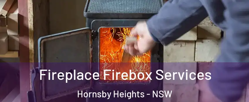 Fireplace Firebox Services Hornsby Heights - NSW