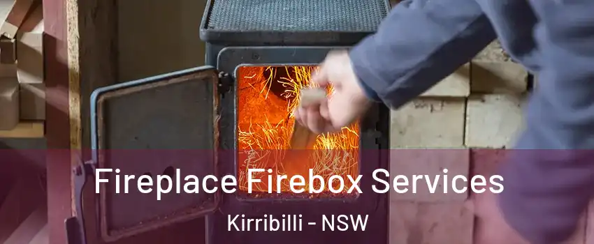 Fireplace Firebox Services Kirribilli - NSW