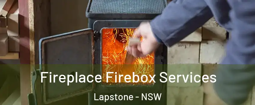 Fireplace Firebox Services Lapstone - NSW