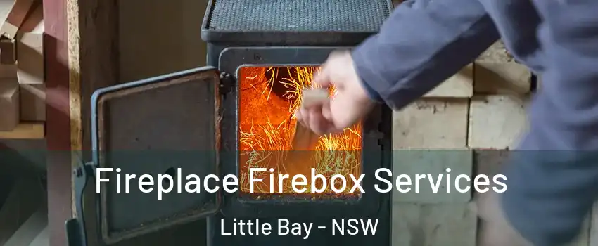 Fireplace Firebox Services Little Bay - NSW