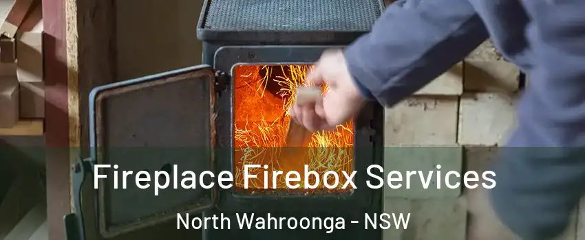 Fireplace Firebox Services North Wahroonga - NSW