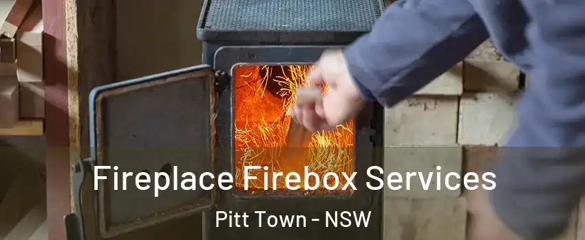 Fireplace Firebox Services Pitt Town - NSW