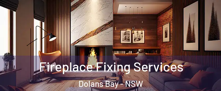 Fireplace Fixing Services Dolans Bay - NSW
